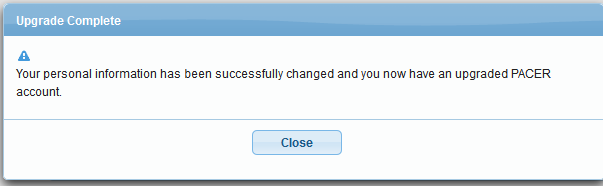 PACER Account Upgrade Complete